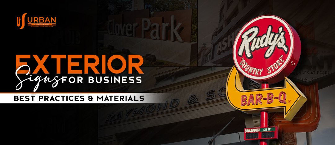 Exterior Signs for Business Best Practices and Materials